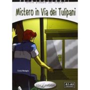 Mistero in via dei Tulipani + audio - (livello A1-A2)