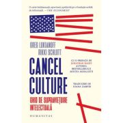 Cancel culture. Ghid de supravietuire intelectuala