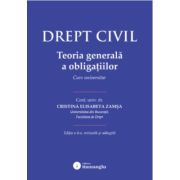 Drept civil. Teoria generala a obligatiilor. Editia a 4-a