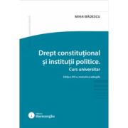 Drept constitutional si institutii politice. Editia a 16-a