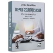 Dreptul securitatii sociale. Curs universitar. Editia a 2-a, revazuta si adaugita