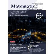 Bacalaureat Matematica pe intelesul tuturor 2027. M-mate-info, M-stiintele naturii