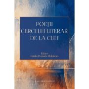 Poetii Cercului literar de la Cluj