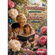 Povestioare minunate de bunica adunate - Eleonora-Gabriela Plugarescu