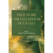 Prozatorii Cercului literar de la Cluj