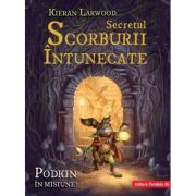 Secretul Scorburii Intunecate. Seria Saga celor Cinci Taramuri. Cartea a 2-a - Kieran Larwood