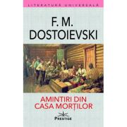 Amintiri din Casa Mortilor