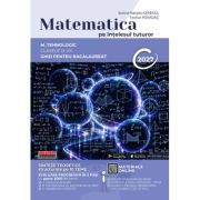 Bacalaureat Matematica pe intelesul tuturor Profil M_Tehnologic 2027