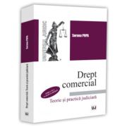 Drept comercial. Teorie si practica judiciara, editia a 2-a, revazuta si adaugita