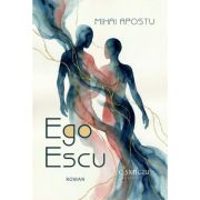 Ego Escu. Roman