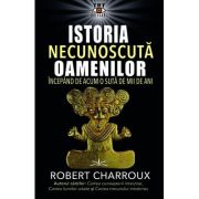 Istoria Necunoscuta Oamenilor