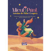 Micul Print - Antoine de Saint-Exupery