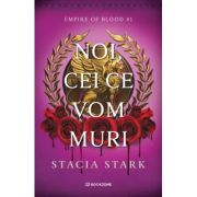 Noi, cei ce vom muri